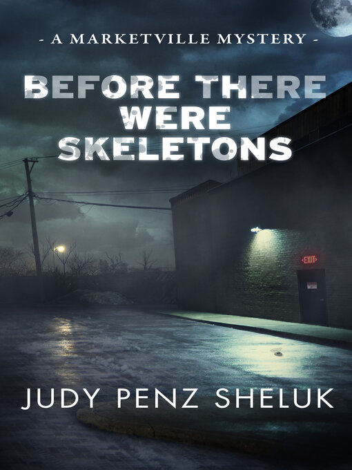 Title details for Before There Were Skeletons by Judy Penz Sheluk - Available